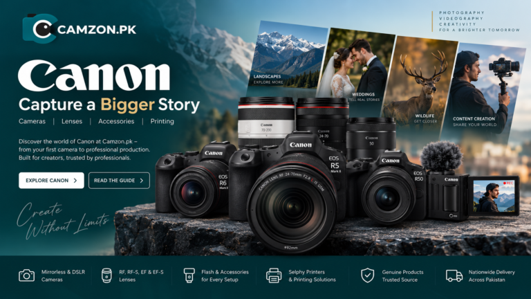 Canon cameras and lenses in Pakistan for photography and videography